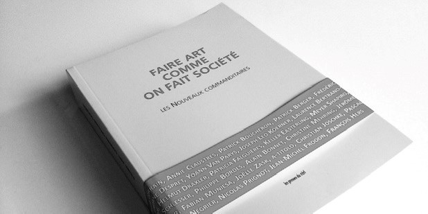 Couverture de Faire art comme on fait société, Les Nouveaux Commanditaires